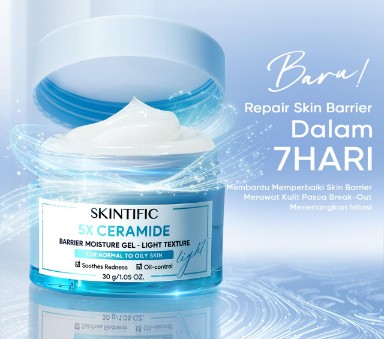 SKINTIFIC Rilis 5X Ceramide Moisture Gel Light Texture:    Pelembab Ringan untuk Kulit Berminyak dan Sensitif