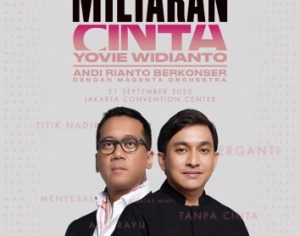 Miliaran Cinta Yovie Widianto – Andi Rianto Berkonser Siap Memukau JCC Pekan ini