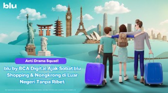 Anti Drama Squad! blu by BCA Digital Ajak Sobatblu Shopping & Nongkrong di Luar Negeri Tanpa Ribet